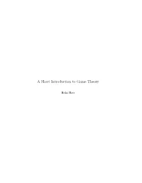 A Short Introduction to Game Theory