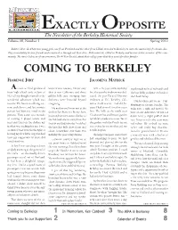 EXACTLY OPPOSITE Coming to Berkeley