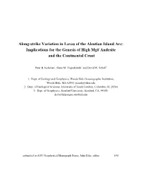 Along-Strike Variation in Lavas of the Aleutian Island Arc: Implications for the Genesis of High Mg# Andesite and the Continental Crust