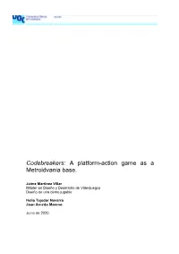 Codebreakers: a Platform-Action Game As a Metroidvania Base