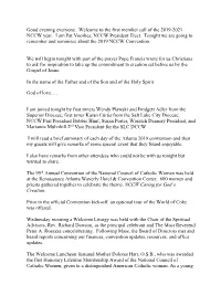 Good Evening Everyone. Welcome to the First Member Call of the 2019-2021 NCCW Year