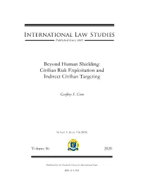 Beyond Human Shielding: Civilian Risk Exploitation and Indirect Civilian Targeting