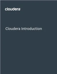 Cloudera Introduction Important Notice © 2010-2021 Cloudera, Inc