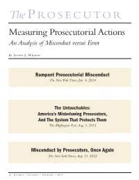 The Prosecutor, the Term “Prosecutorial Miscon- Would Clearly Fall Within a Layperson’S Definition of Prose- Duct” Unfairly Stigmatizes That Prosecutor