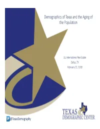 Demographics of Texas and the Aging of the Population