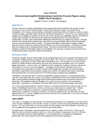 Discovering Insightful Relationships Inside the Panama Papers Using SAS® Visual Analytics Stephen Overton, Overton Technologies