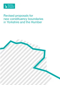 Revised Proposals for New Constituency Boundaries in Yorkshire and the Humber Contents