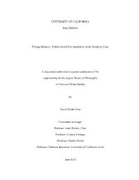 UNIVERSITY of CALIFORNIA Santa Barbara Placing Memory: Postdictatorial Documentaries in the Southern Cone a Dissertation Submitt