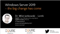 Windows Server 2019 –The Big Change Has Come