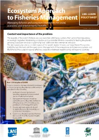 Ecosystem Approach to Fisheries Management (EAFM) Expands on Fisheries Management to Include Additional Ecosystem Considerations (Figure 1)