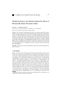 Modeling Emotion and Attitude in Speech by Means of Perceptually Based Parameter Values