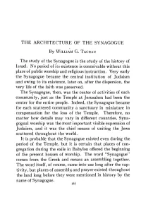 THE ARCHITECTURE of the SYNAGOGUE the Study of The