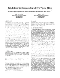 Data-Independent Sequencing with the Timing Object
