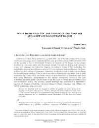 Downloaded from Brill.Com09/27/2021 11:31:20AM Via Free Access What to Do When You Are Unhappy with Language Areas but You Do Not Want to Quit 113