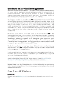 Open Source GIS Software Applications Include GRASS, a Project Started in 1982 by the US Army but Is Now Open Source, and QGIS (Otherwise Known As Quantum GIS)