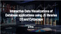 Interactive Data Visualizations of Database Applications Using JS Libraries D3 and Cytoscape