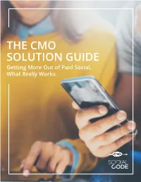 THE CMO SOLUTION GUIDE Getting More out of Paid Social, What Really Works
