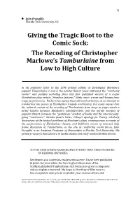 The Recoding of Christopher Marlowe's Tamburlaine from Low To
