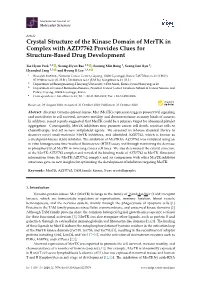 Crystal Structure of the Kinase Domain of Mertk in Complex with AZD7762 Provides Clues for Structure-Based Drug Development