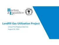 Landfill Gas Utilization Project Virtual Pre-Proposal Site Visit August 20, 2020 Steuben County