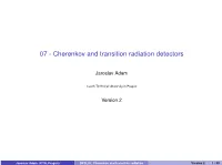 07 - Cherenkov and Transition Radiation Detectors