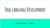 Oral Language Development