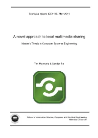 A Novel Approach to Local Multimedia Sharing