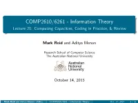 Lecture 21: Computing Capacities, Coding in Practice, & Review