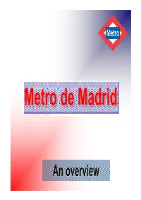 An Overviewoverview Madrid Region 6,000,000 Citizens Spain