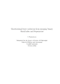 Gravitational-Wave Radiation from Merging Binary Black Holes and Supernovae