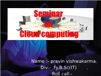 Seminar on Cloud Computing