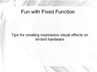 Fun with Fixed Function