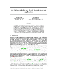 On Differentially Private Graph Sparsification and Applications