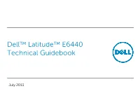 Dell™ Latitude™ E6440 Technical Guidebook