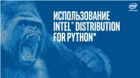 Использование Intel® Distribution for Python* INTRODUCTION Python Is #1 Programming Language in Hiring Demand Followed by Java and C++