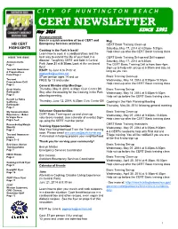 CERT NEWSLETTER May 2014 SINCE 1991 Announcements Here Is a Quick Overview of Local CERT and May HB CERT Emergency Services Activities