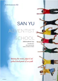 San Yu Adventist School (SYAS) Had Shaped the Lives of Thousands of Students Through Its Legacy of Adventist Education Which Started in Singapore in 1907