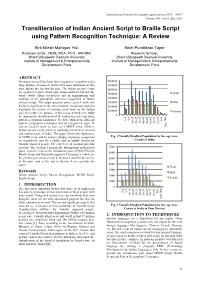 Transliteration of Indian Ancient Script to Braille Script Using Pattern Recognition Technique: a Review