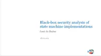Black-Box Security Analysis of State Machine Implementations Joeri De Ruiter