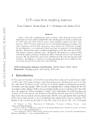 LCD Codes from Weighing Matrices