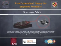 Shaffique Adam a Self-Consistent Theory for Graphene Transport