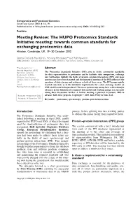 The HUPO Proteomics Standards Initiative Meeting: Towards Common Standards for Exchanging Proteomics Data Hinxton, Cambridge, UK, 19–20 October 2002