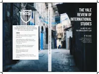 THE YALE REVIEW of INTERNATIONAL STUDIES VOLUME 8, ISSUE 1, INTERCOLLEGIATE ISSUE University Is Not Responsible for Its Contents