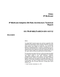 Video IP Multicast IP Multicast Adaptive Bit Rate Architecture Technical Report OC-TR-IP-MULTI-ARCH-V01-141112