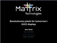 Revolutionary Pixels for Tomorrow's OLED Displays