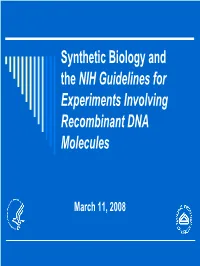 Synthetic Genomes and the NIH Guidelines for Experiments