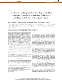 The Behavior and Reproductive Physiology of a Solitary Progressive Provisioning Vespid Wasp: Evidence for a Solitary-Cycle Origin of Reproductive Castes
