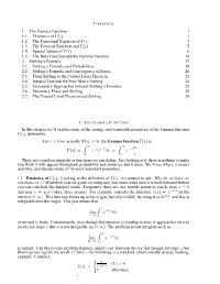 1. the Gamma Function 1 1.1. Existence of Γ(S) 1 1.2