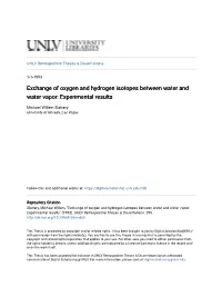 Exchange of Oxygen and Hydrogen Isotopes Between Water and Water Vapor: Experimental Results