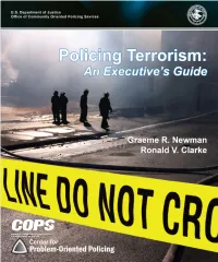 Policing Terrorism: an Executive’S Guide